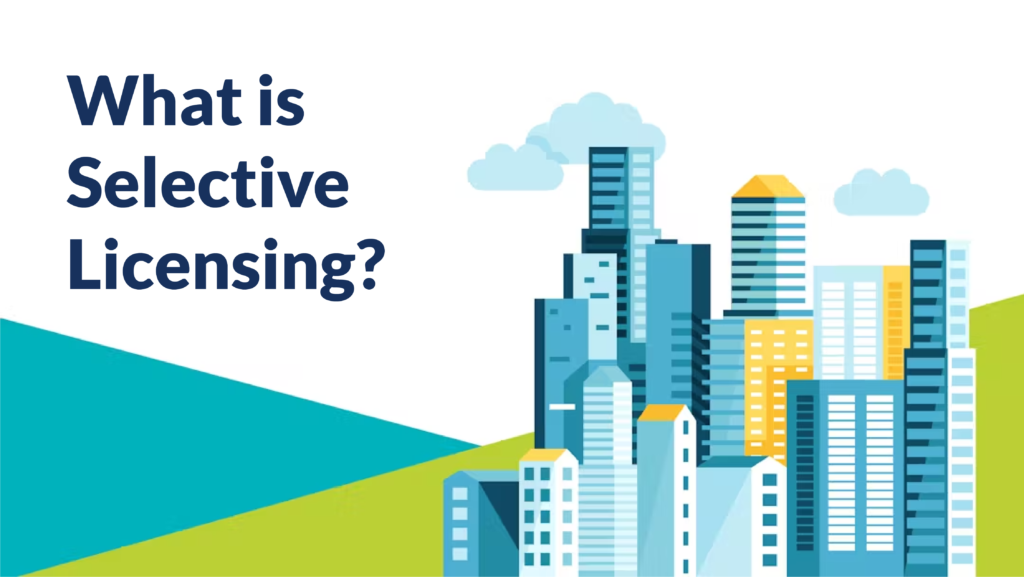 What is Selective Licensing?